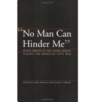 "No Man Can Hinder Me"