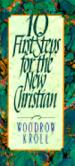 Ten First Steps for the New Christian