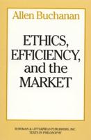 Ethics, Efficiency and the Market