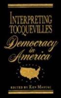 Interpreting Tocqueville's Democracy in America