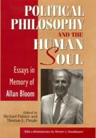 Political Philosophy and the Human Soul