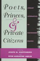 Poets, Princes, and Private Citizens