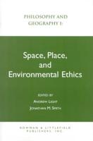 Space, Place, and Environmental Ethics