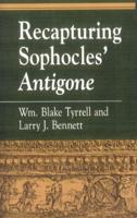 Recapturing Sophocles' Antigone