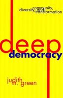 Deep Democracy: Community, Diversity, and Transformation