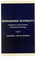 Managing Diversity: Institutions and the Politics of Educational Change