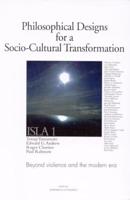 Philosophical Designs for a Socio-Cultural Transformation