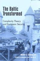 The Baltic Transformed: Complexity Theory and European Security