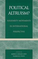 Political Altruism?: Solidarity Movements in International Perspective