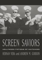 Screen Saviors: Hollywood Fictions of Whiteness