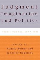 Judgment, Imagination, and Politics