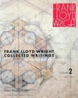 Collected Writings of Frank Lloyd Wright. V. 2 1931-32, Including the Autobiography