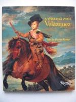 A Weekend With Velázquez
