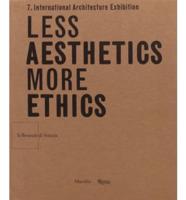 Less Aesthetics More Ethics