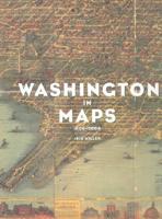 Washington in Maps, 1606-2000