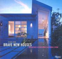 Brave New Houses