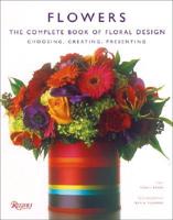 Flowers, the Complete Book of Floral Design