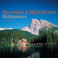 Mountain and High Desert Hideaways
