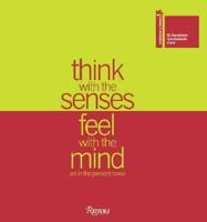 Think With Senses, Feel With the Mind