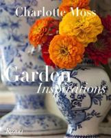 Charlotte Moss - Garden Inspirations