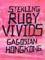 Sterling Ruby - Vivids