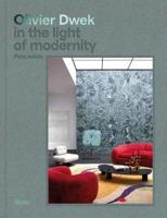 Olivier Dwek in the Light of Modernity