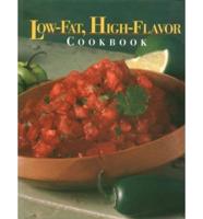 Low-Fat, High-Flavor Cookbook