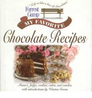 Forrest Gump, My Favorite Chocolate Recipes