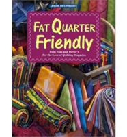 Fat Quarter Friendly