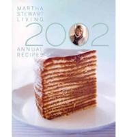 2002 Martha Stewart Living Annual Recipes