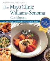 The Mayo Clinic Williams-Sonoma Cookbook