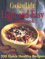 Cooking Light: Light and Easy Cookbook