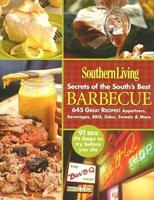 Southern Living: Secrets of the South's Best Barbecue