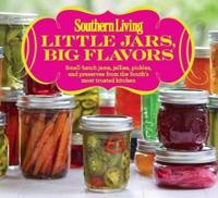 Southern Living Little Jars, Big Flavors