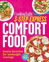 Cooking Light 3-Step Express: Comfort Food