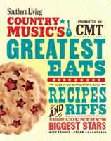 Southern Living Country Music's Greatest Eats - Presented by CMT