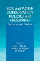 Soil and Water Conservation Policies and Programs: Successes and Failures