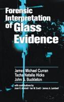 Forensic Interpretation of Glass Evidence