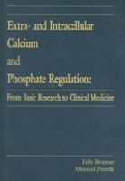 Extra- And Intracellular Calcium and Phosphate Regulation