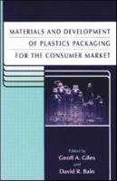 Materials and Development of Plastics Packaging for the Consumer Market