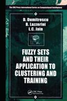 Fuzzy Sets & their Application to Clustering & Training