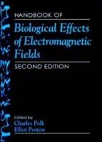 Handbook of Biological Effects of Electromagnetic Fields
