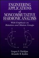 Engineering Applications of Noncommutative Harmonic Analysis