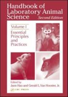 Handbook of Laboratory Animal Science. Vol. 1 Essential Principles and Practices