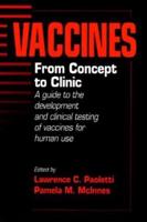 Vaccines, from Concept to Clinic