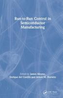 Run-to-Run Control in Semiconductor Manufacturing