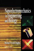Nanoelectromechanics in Engineering and Biology