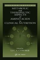 Metabolic and Therapeutic Aspects of Amino Acids in Clinical Nutrition