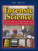 Forensic Science Laboratory Experiment Manual and Workbook
