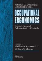 Occupational Ergonomics: Engineering and Administrative Controls